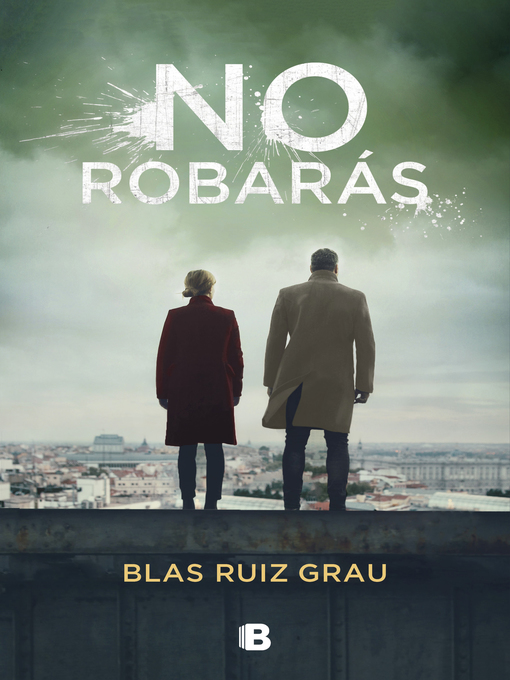 Title details for No robarás (Nicolás Valdés 2) by Blas Ruiz Grau - Wait list